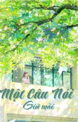 Một Câu Nói Giữ Mãi 