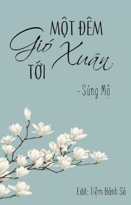 Một đêm gió xuân tới - Sủng Mộ