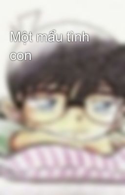Một mẩu tình con