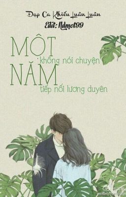 Một năm không nói chuyện, một năm tiếp nối lương duyên