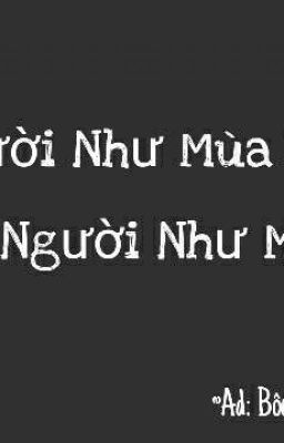 Một người như mùa hạ. Một người như mùa thu