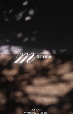 MỘT NHÀ