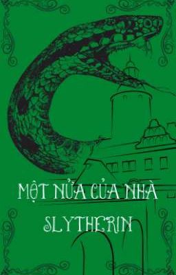 Một Nửa Của Nhà Slytherin