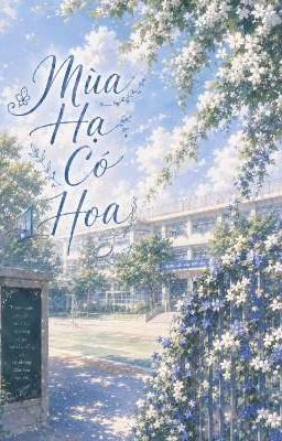 Mùa Hạ Có Hoa