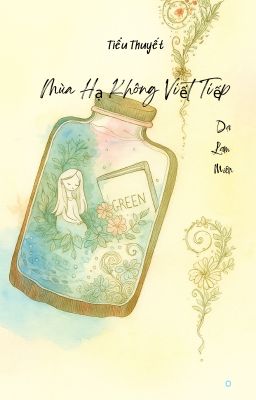 Mùa Hạ Không Viết Tiếp - Dạ Lam Miên