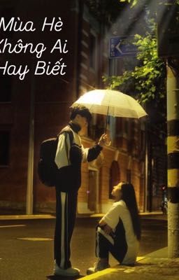 Mùa Hè Không Ai Hay Biết