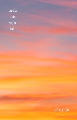 mùa hè vụn vỡ.