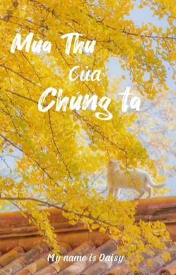 Mùa Thu của Chúng Ta