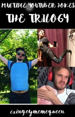 Multiple YouTuber Jokes - The Trilogy