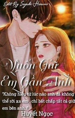 Muốn Giữ Em Gần Anh