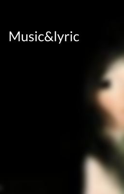 Music&lyric