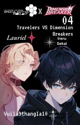 My Anime Universe x Dimension Breaker: Travelers VS Dimension Breakers