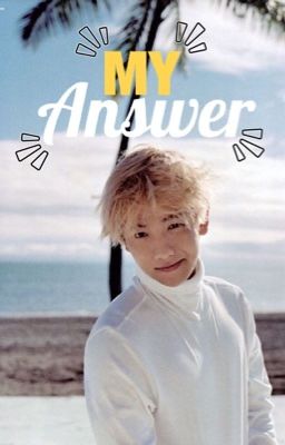 My Answer(Exo Baekhyun FF)