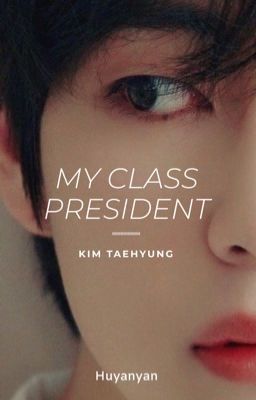 My Class President - kth