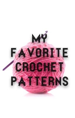 My favorite crochet patterns