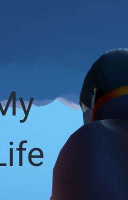 My life 