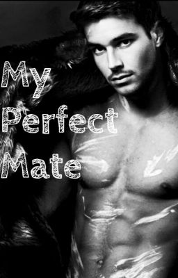 My Perfect Mate