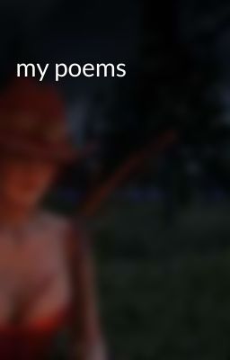 my poems