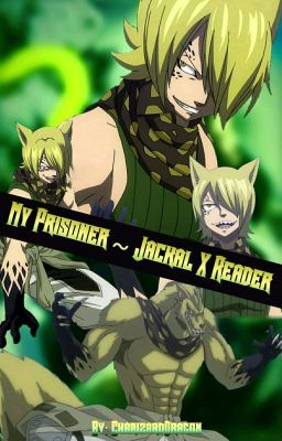 My Prisoner ~ Jackal x Reader