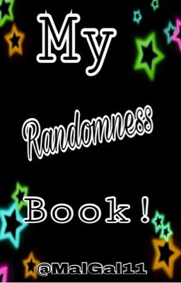 My Randomness Book!