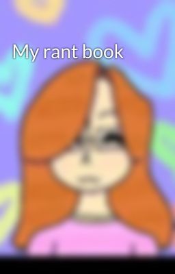 My rant book