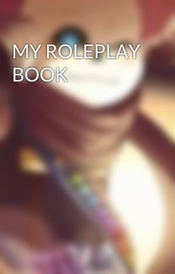 MY ROLEPLAY BOOK