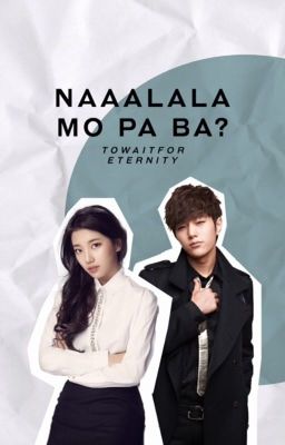Naaalala Mo Pa Ba?