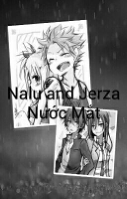 Nalu and Jerza - Nước Mắt