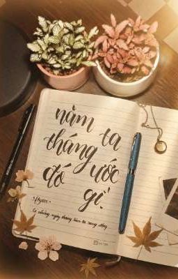 Năm tháng đó ta ước gì