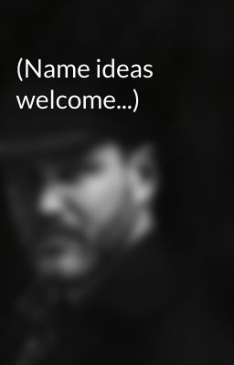 (Name ideas welcome...)