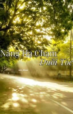 Nắng Hạ Chạm Đuôi Tóc