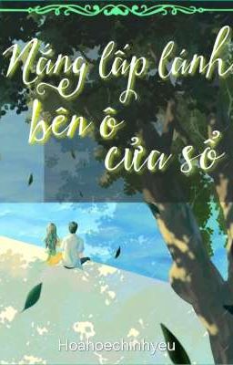 Nắng Lấp Lánh Bên Ô Cửa Sổ.