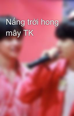 Nắng trời hong mây Taekook ver