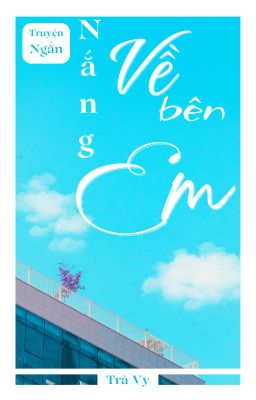 Nắng về bên Em