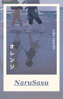 【 NaruSasu | Trans 】Ước Mong Trở Lại