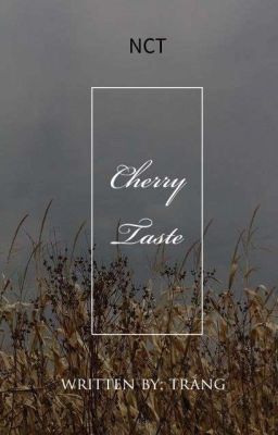 [ NCT / Cherry Taste ]