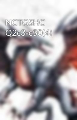 NCTGSHC Q2c3-c50(4)