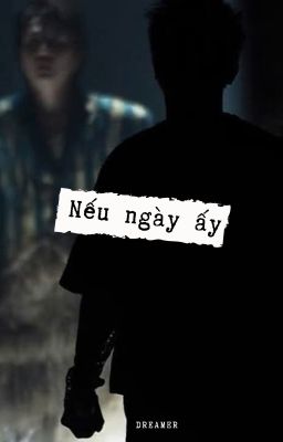 Nếu ngày ấy