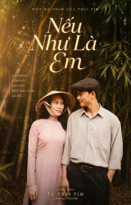 NẾU NHƯ LÀ EM