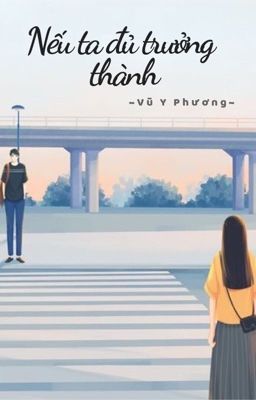 NẾU TA ĐỦ TRƯỞNG THÀNH