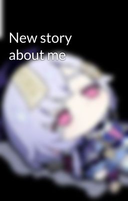 New story about me
