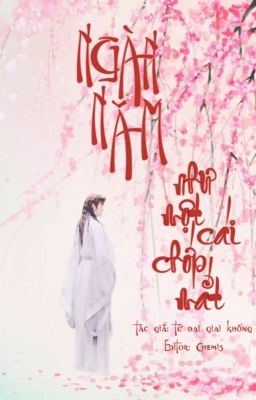 Ngàn Năm Như Một Cái Chớp Mắt