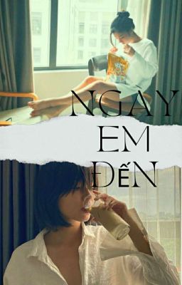 Ngày Em Đến [daq×nhy]