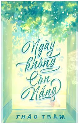NGÀY KHÔNG CÒN NẮNG