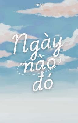 NGÀY NÀO ĐÓ