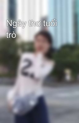 Ngây thơ tuổi trò