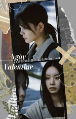 NGÀY VALENTINE [2642025-20:24] Woo Seulgi& Yoo Jaeyi