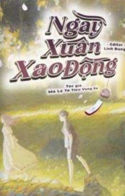 Ngày Xuân Xao Động ( Tư Xuân Kỳ ) 