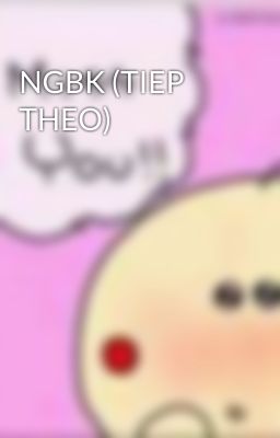 NGBK (TIEP THEO)