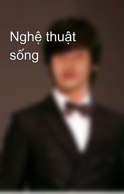 Nghệ thuật sống
